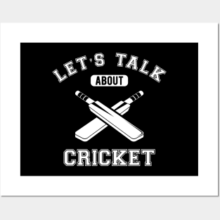 Cricket - Let's talk about cricket Posters and Art